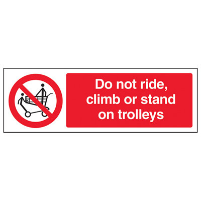 V Safety Do Not RideClimb Or Stand On Trolleys SignAdhesive Vinyl300X100mm (X3) from B&Q