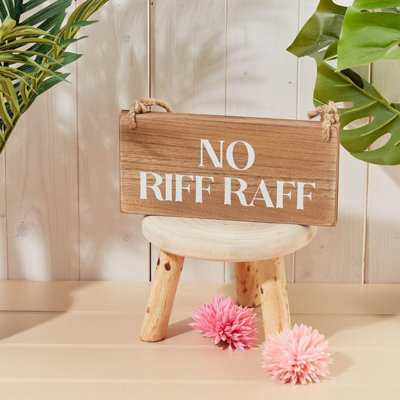 Langs Wooden Drink Plaque No Riff Raff Sign from B&Q