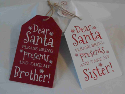 Annibells Wooden Hanging Sign Dear Santa Take My Brother / Sister (2568)Take My Sister from B&Q