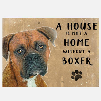 Animal Crackers 20Cm Metal 'a House Is Not A Home Without A Boxer' Hanging Sign from B&Q