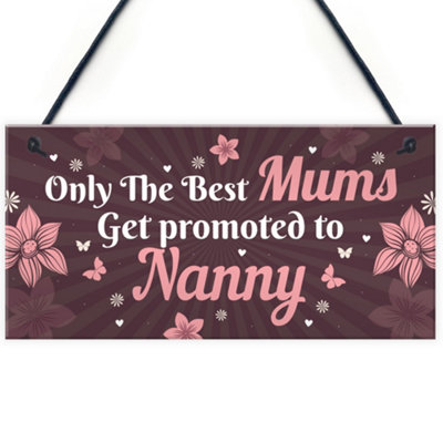 Red Ocean Mum Promoted To Nanny Hanging Plaque Gift For Mum Nanny Mothers Day Gifts Mummy Nanny To Be Gifts from B&Q