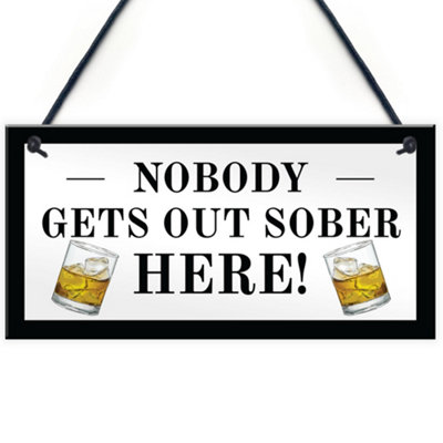 Red Ocean Funny Home Bar Sign Nobody Gets Out Sober Plaque Pub Garden Sign Gift from B&Q