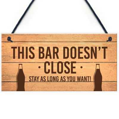 Red Ocean Novelty Home Bar Pub Garden Sign Bar Doesnt Close Funny Man Cave Sign Gift from B&Q