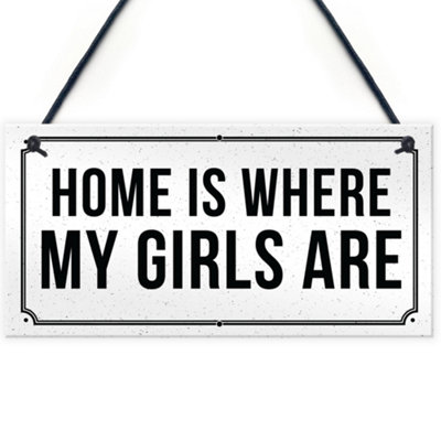 Red Ocean Home Is Where My Girls Are Plaque Shabby Chic Home Decor Family Gift Keepsake from B&Q