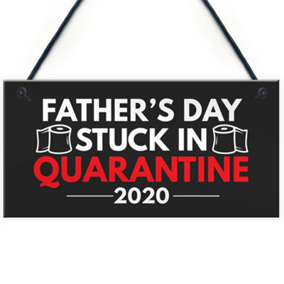 Red Ocean Quarantine Gifts For Fathers Day Novelty Plaque Gift For Dad Funny Gifts For Him from B&Q