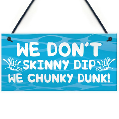 Red Ocean Funny Skinny Dip Chunky Dunk Hot Tub Sign Garden Summerhouse Plaque from B&Q