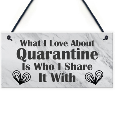 B&Q -  Funny Gift For Boyfriend Girlfriend Husband Wife Quaratine Sign Keepsake Gift