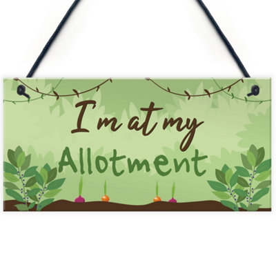 Red Ocean Im At My Allotment Plaque Garden Shed Summerhouse Dad Mum Friendship Gift from B&Q