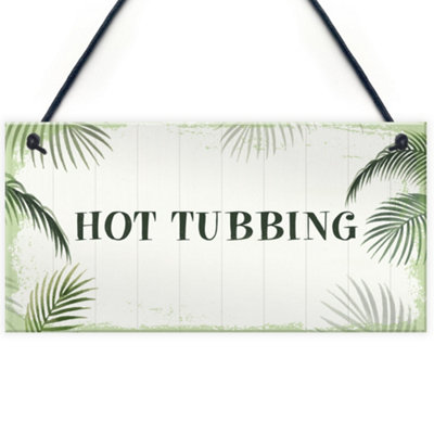 Red Ocean Hot Tub Sign Shabby Chic Plaque Hot Tubbing Sign Summer House Garden Sign Gift from B&Q