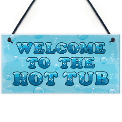 Red Ocean Hot Tub Sign Welcome Plaque Garden Signs And Plaques Garden Shed Summer House Sign Keepsake from B&Q