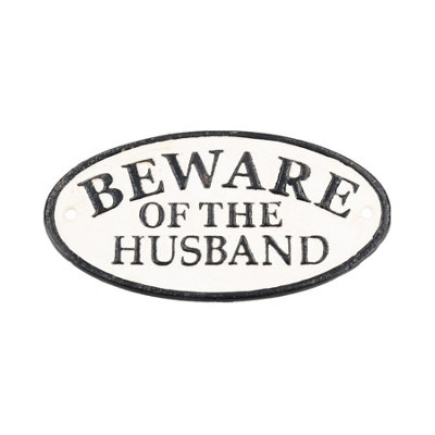 B&Q -  Beware Of Husband Cast Iron Sign Plaque Door Wall House Fence Gate Garden