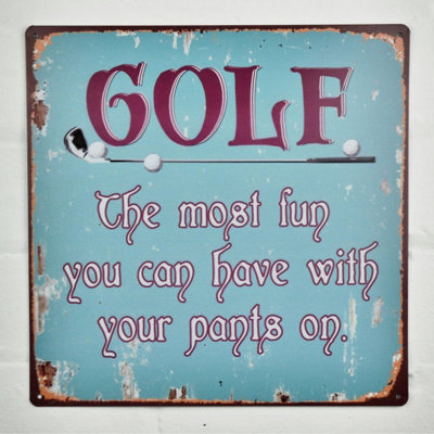  - Metal Golf Sign Wall Plaque Pants On