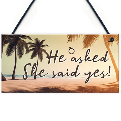 Red Ocean He Asked She Said Yes Sign Engagement Gift For Couple Daughter Son Congratulations Gift Beach Theme from B&Q
