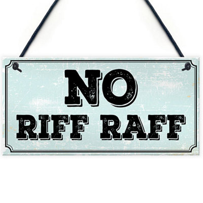 Red Ocean No Riff Raff Sign Bar Pub Man Cave Shed Garden Garage Sign Funny Home Decor Gift from B&Q