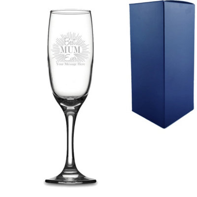  - Personalised Engraved Best Mum Ever Design Champagne Flute