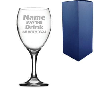  - Personalised Name May The Drink Be With You Engraved Wine Glass Gift Box