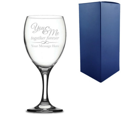 - Personalised Engraved You & Me Together Forever Design Wine Glass