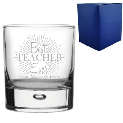  - Personalised Engraved Best Teacher Ever Design Glass Whisky Tumbler
