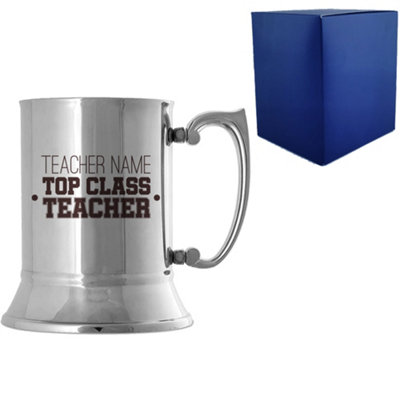  - Personalised Engraved Top Class Teacher Design Metal Tankard