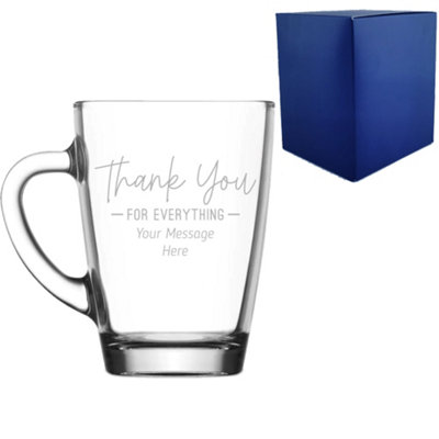  - Personalised Engraved Glass Mug Thank You For Everything Design