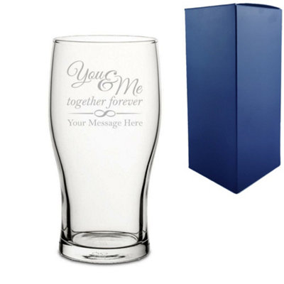  - Personalised Engraved You And Me Together Forever Design Pint Glass