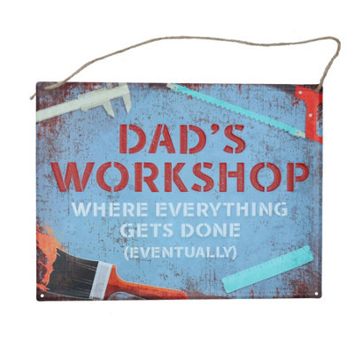 AB Tools Novelty Dad's Workshop Where Everything Gets Done (Eventually) Metal Sign Gift from B&Q