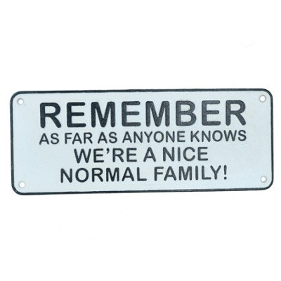 AB Tools Remember We Are A Normal Family Cast Iron Sign Plaque Door Wall House Gate from B&Q
