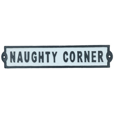 B&Q -  Naughty Corner Cast Iron Sign Plaque Wall Door Fence Gate Post House Garden