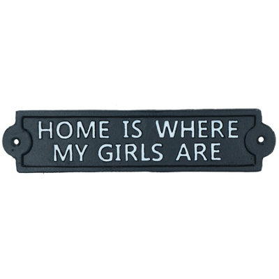 AB Tools Home Is Where My Girls Are Cast Iron Sign Plaque Wall Door Fence Post House from B&Q
