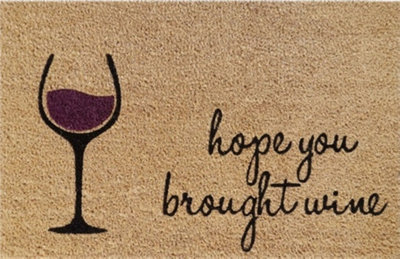 B2C Door Mat Doormats Non Slip Natural Coir Welcome Indoor Outdoor Home Garden Mats Hope You Brought Wine from B&Q