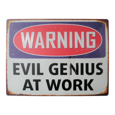 B&Q -  Metal Quote Wall SignWarning Evil Genius At Work