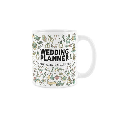 Purely Home Wedding Planner MugHumourous Trades Novelty GiftTea/coffee White Ceramic Cup Present For Events Organisers