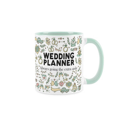 Purely Home Wedding Planner MugHumourous Trades Funny Novelty GiftTea/coffee Mint Ceramic Cup Present For Events Organisers from B&Q