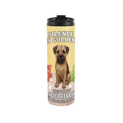 B&Q -  Border Terrier Travel FlaskSilence Is Golden.. Funny Reusable 500Ml Stainless Steel Flask Mug Gift For Dog Lovers