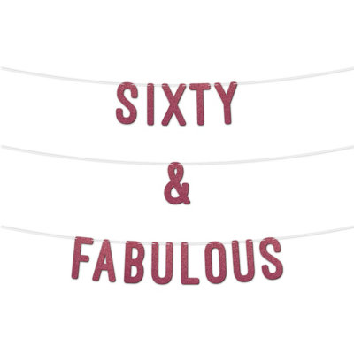 Static 60 And Fabulous Glitter Banner 7InchCelebrate Sixty Birthday Or Wedding AnniversariesMilestone Party Decor (Cerise) from B&Q