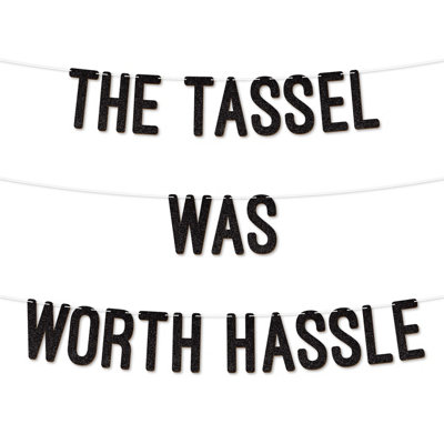 Tassel Worth The Hassle Graduation Banner,900Gsm Glitter Banner For University Or College Grad Parties,graduation Party(Black) from B&Q