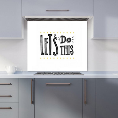 Warren Reed Designer Let's Do This Premium Glass Kitchen Splashback W600mm X H600mm from B&Q