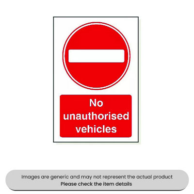 Mehr No Unauthorised Vehicles Foamex 240X360mm Pack Qty 1 from B&Q