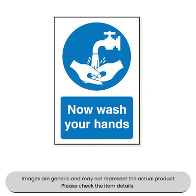 B&Q -  Now Wash Your Hands Foamex 240X360mm Pack Qty 1