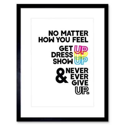 Artery8 Wall Art Print Motivational Get Up Never Give Up Cmyk Framed 9X7 Inch from B&Q