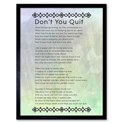 B&Q -  Don't You Quit Poem Motivation Quote 12X16" Framed Wall Art Print