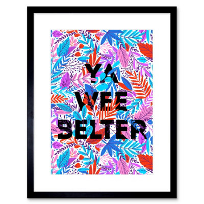 Artery8 Wall Art Print Woven Flower Typography Scotland Wee Belter Artwork Framed 9X7 Inch from B&Q