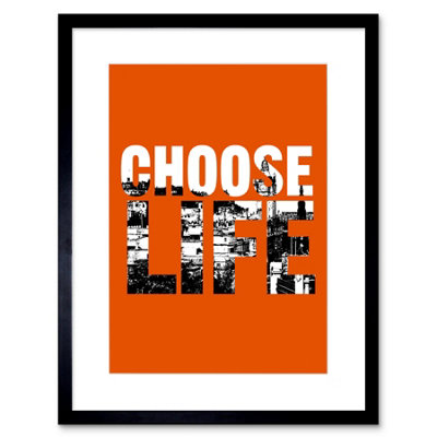 Artery8 Wall Art Print Choose Life Trainspotting Edinburgh Scotland Artwork Framed 9X7 Inch from B&Q