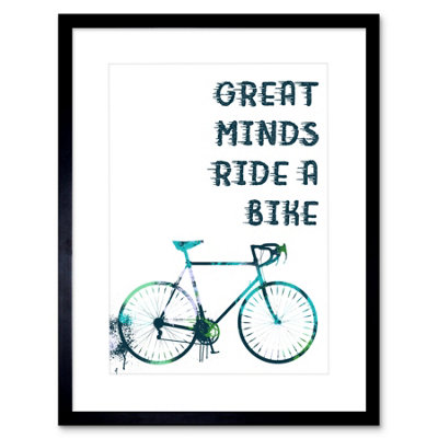Artery8 Wall Art Print Great Minds Ride A Bike Paint Splat Artwork Framed 9X7 Inch from B&Q