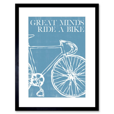 Artery8 Wall Art Print Great Minds Ride A Bike Artwork Framed 9X7 Inch from B&Q
