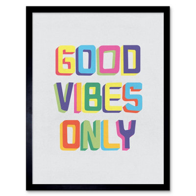 Artery8 Quote Good Vibes Only Colourful Living Room 12X16" Framed Wall Art Print from B&Q