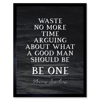 Artery8 Slate Quote Marcus Aurelius Good Man Be One 12X16" Framed Wall Art Print from B&Q