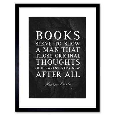 Artery8 Wall Art Print Slate Quote Abraham Lincoln Books Thoughts Artwork Framed 9X7 Inch from B&Q