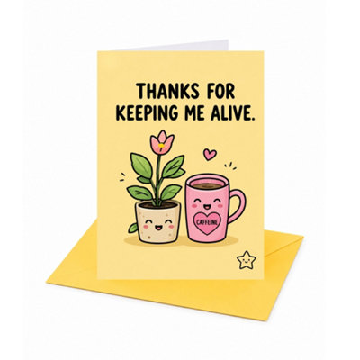 Brightfeel Thanks For Keeping Me Alive Open Greeting Card - Multi - Image 3