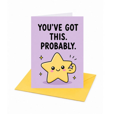 You've Got This Probably Open Encouragement Congratulations Card - Image 3